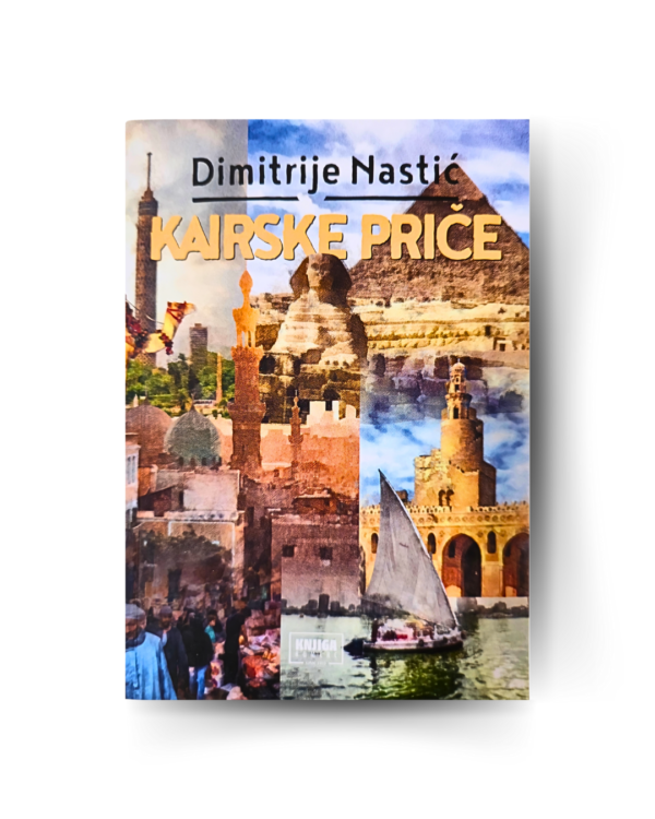 Kairske priče - D. Nastić